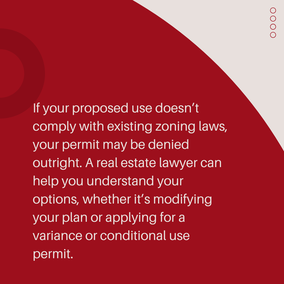 Text on a red background emphasizing the importance of consulting a real estate lawyer for understanding zoning laws and options for permits, including variance and conditional use permits.