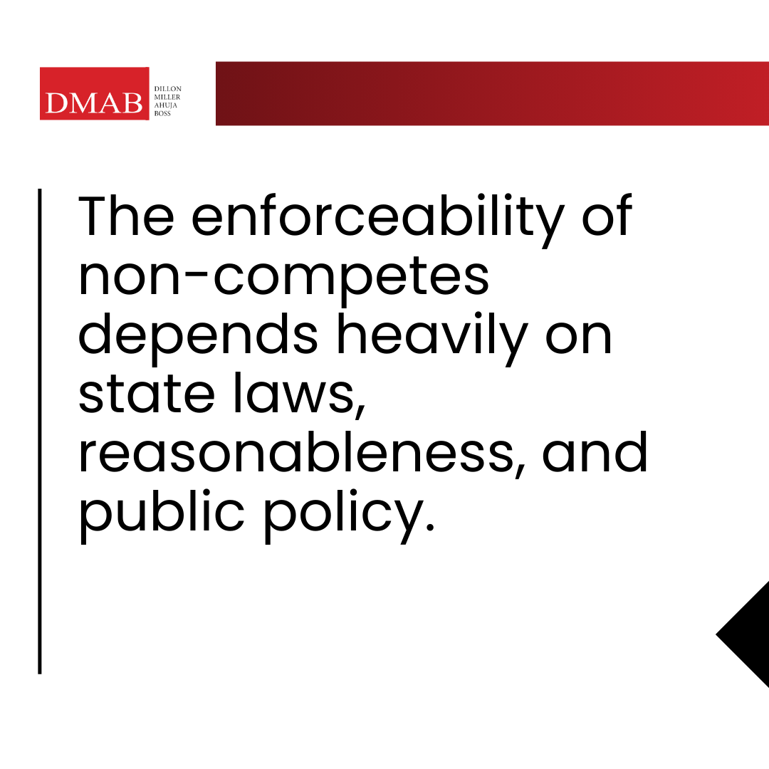 Text graphic from DMAB emphasizing the enforceability of non-compete agreements based on state laws, reasonableness, and public policy.