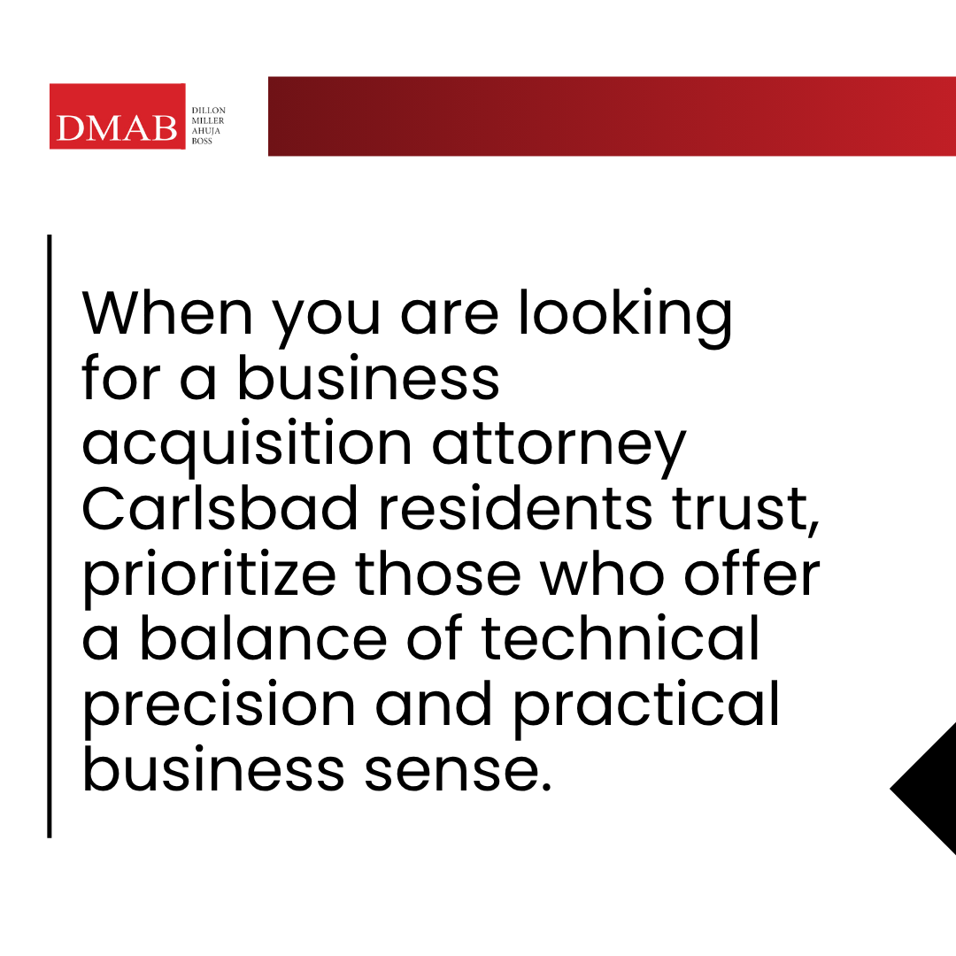 A graphic image about real estate attorney Carlsbad CA discussing the importance of choosing a business acquisition attorney with practical business and legal experience